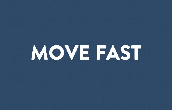 Move Fast